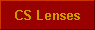  CS Lenses 
